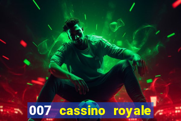 007 cassino royale download dublado avi